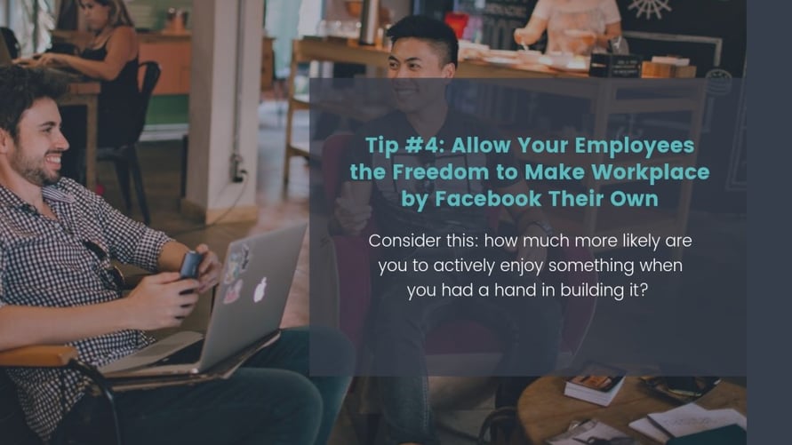 Allow Your Employees the Freedom to Make Workplace by Facebook Their Own