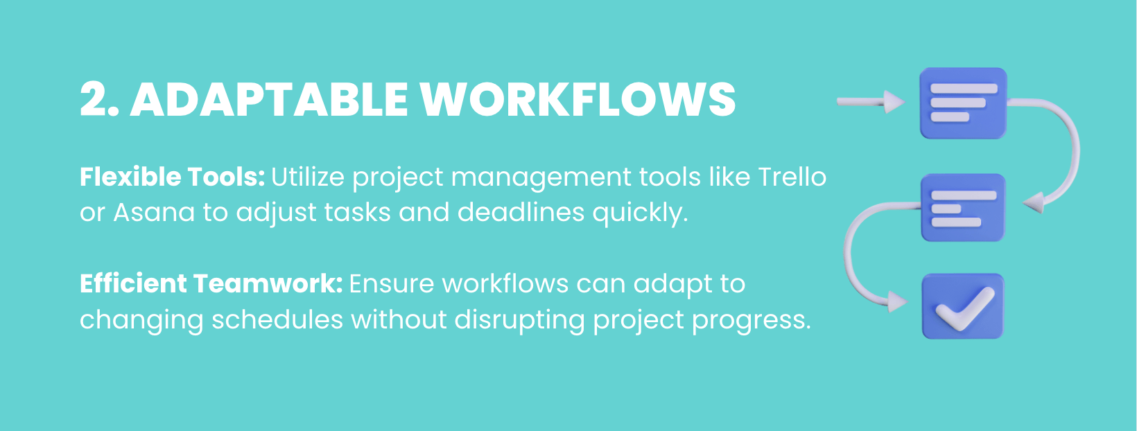 Infographic section on adaptable workflows, suggesting the use of project management tools like Trello or Asana for flexible task and deadline adjustments.