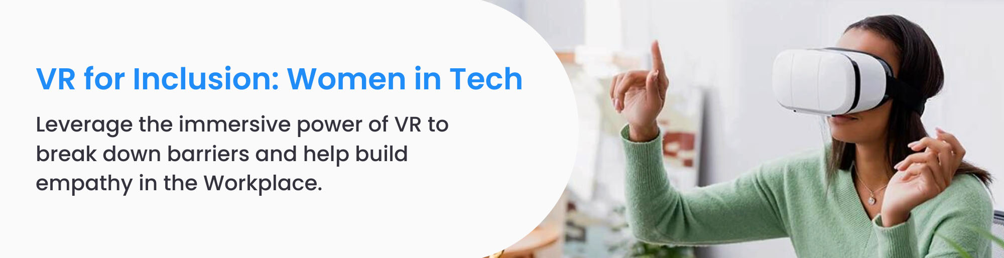VR for InclusionWomen in Tech banner